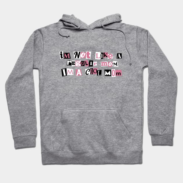 I'm a Cool Mom Hoodie by Taylor Thompson Art